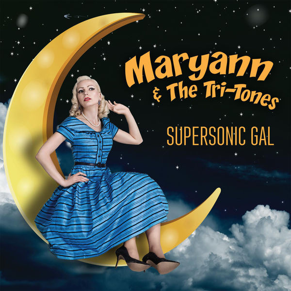 Maryann & The Tri-Tones - Supersonic Gal - Klik op de afbeelding om het venster te sluiten